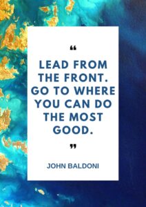 Top 10 Leadership Quotes Of John Baldoni | Chief Magazine